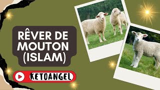 Rêver de mouton signification et interprétation en islam selon les croyances spirituelles [upl. by Sukey]