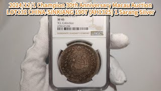 2024121 Champion 30th Anniversary Macau AuctionLOT132 CHINASINKIANG 1907 AH1325 1 Sarang Silve [upl. by Akemihs]