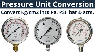 How to convert Kgcm2 to bar  Convert Kgcm2 to Pascal PSI bar amp atm  Pressure Unit Conversion [upl. by Amhsirak]