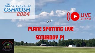 OSHKOSH 2024 Plane Spotting Live Saturday [upl. by Johann]