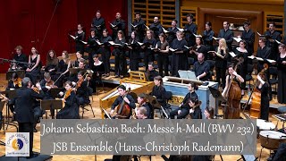 JS Bach quotMesse hMollquot  JSB Ensemble HansChristoph Rademann  Bachwoche Stuttgart 2023 [upl. by Margreta]