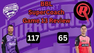 Wade 117  Game Review Hobart vs Melbourne  Round 3  BBL SuperCoach 202324 [upl. by Lindie]