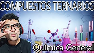 Compuestos Ternarios  Química General [upl. by Lisk]