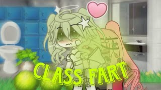 Class Fart💚🍀I changed my oc btwGacha Fart [upl. by Esinal]