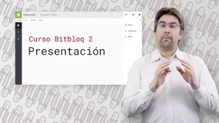 Curso Bitbloq 2  Presentación  Aprende a programar con Bitbloq 2 [upl. by Netsrek]