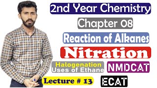 2nd year chemistry chapter 8 Reactions of Alkane Nitration Halogenation Uses of Methane Lec 12 [upl. by Jobye822]