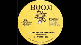 Mega Banton  Dip From Foreign  Version [upl. by Raddie]