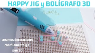 HAPPY JIG amp PEN 3D [upl. by Evante]