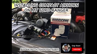 INSTALLING COMPACT AIR HORN ON MY FORD RANGER MARCO HURRICANE BISAYA LANG ENGLISH SUB [upl. by Rana]