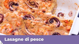 LASAGNE DI PESCE RICETTA FACILE [upl. by Hannaoj165]