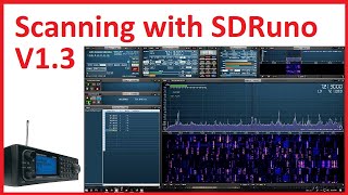 Scanning with SDRuno V13 [upl. by Leonore]