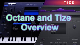 Tize and Octane overview [upl. by Enyamrahc937]