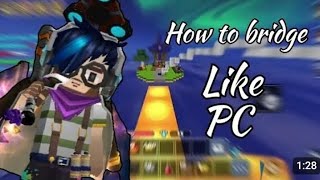 how to bridge like pc bg [upl. by Given]