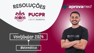 PUCPR 2024  Matemática [upl. by Naggem730]