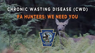 Chronic Wasting Disease PA Hunters We Need You [upl. by Elleynad]