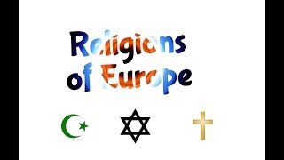 Three Main Religions in Europe [upl. by Stiegler]