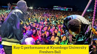 Ray G performance at Kyambogo University Freshers Ball 2024 [upl. by Appel]