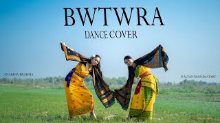 BWTHWRA Bodo dance coverSinger Nikita Boro Anarima Brahma choreographyftKalyani Basumatary [upl. by Ycniuqal]