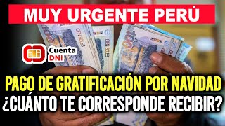 Pago lo último de gratificación por Navidad ¿Sabe cuánto le corresponde recibir [upl. by Anwahs438]