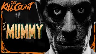 THE MUMMY 1932 KILLCOUNT [upl. by Sumahs]