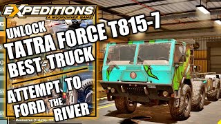 Expeditions A Mudrunner Game  Unlock BEST TRUCK TATRA FORCE T8157  Attempt to Ford the River [upl. by Grose334]