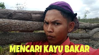 VLOG18 MENCARI KAYU BAKAR [upl. by Ham]