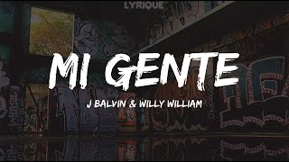 J Balvin Willy William  Mi Gente lyrics [upl. by Neiht]