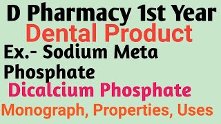 Dicalcium phosphate dental products monograph Sodium meta phosphate monograph pharmaceutical chem [upl. by Cutlerr814]