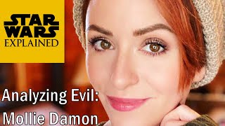 Analyzing Evil Mollie Damon From Star Wars Explained [upl. by Relyk]