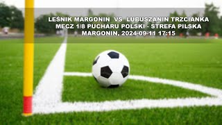 Leśnik Margonin vs HYDRO Lubuszanin Trzcianka [upl. by Latashia]