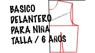 TALLE DELANTERO 6 AÑOS PARA NIÑA TALLAS INDUSTRIALES [upl. by Ramad]