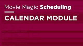 Movie Magic Scheduling  Calendar Module [upl. by Shirlee]