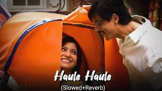 Haule Haule SlowedReverb Sharukh Khan [upl. by Creamer]