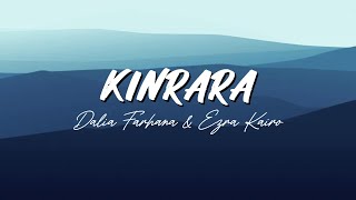 KINRARA  Dalia Farhana amp Ezra Kairo Lirik [upl. by Hose]