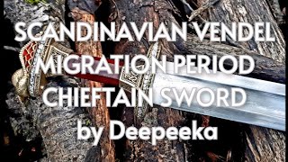 Scandinavian Vendel Chieftains 8th Century Sword Review by Deepeeka  Migration Period Draugr [upl. by Enilram983]