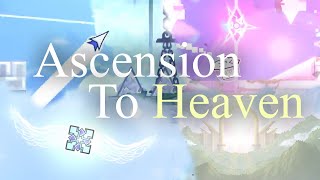 Ascension to Heaven full level with all official parts 23032023 [upl. by Luas]