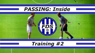 Passing Inside of the Foot  Training 2 [upl. by Flannery]