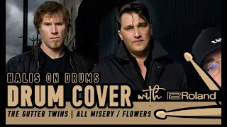 The Gutter Twins  All misery  flowers drum cover [upl. by Venterea]