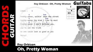 OH PRETTY WOMAN 😎  Roy Orbison  Lyrics  GUITAR Chords 🎸 Karaoke [upl. by Niliak]