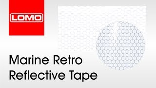 Lomo Marine Retro Reflective Tape [upl. by Odranreb784]