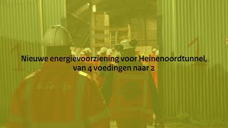 Voorbereiden op een nieuwe energievoorziening  Renovatie Heinenoordtunnel [upl. by Almeeta]