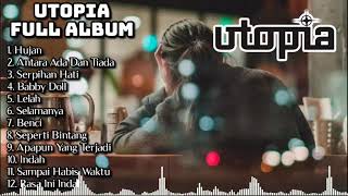 Utopia full album tanpa iklan  lagu utopia Full Album terbaru [upl. by Atiraj]