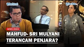 ARTERIA DAHLAN Bukabukaan Mungkinkah Mahfud MD dan Sri Mulyani Dipenjara [upl. by Daahsar]