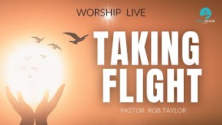 TAKING FLIGHT Worship Service 101324 [upl. by Westbrooke]