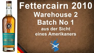 Fettercairn 2010 Warehouse 2 Batch No 1 Single Malt Scotch Whisky Verkostung von WhiskyJason [upl. by Ydnor]