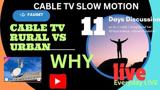 CABLE TV RURAL VS URBAN PLANNING 11 days DISCUSSION [upl. by Ellennoj]