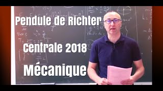 Corrigé24 Centrale MP 2018 Physique 2  le pendule de Richter [upl. by Larue547]