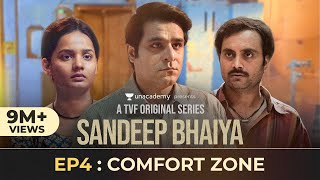 Sandeep Bhaiya  Web Series  EP 04  Comfort Zone [upl. by Clarkin702]