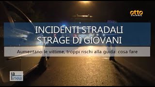 La Linea  Incidenti stradali la strage dei giovani [upl. by Ahsitauq]