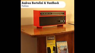 Andrea Bertolini amp Vanshock  Parklane [upl. by Akiraa]